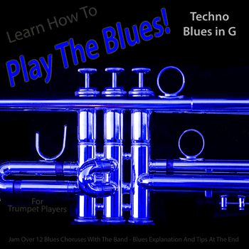 Trumpet Techno Blues in G Play The Blues MP3